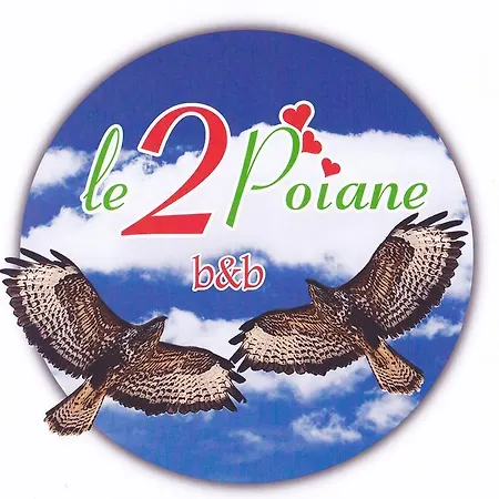 Le Due Poiane Bed and breakfast *